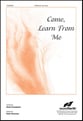 Come Learn from Me SATB choral sheet music cover